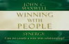 John Maxwell  Winning With People Part 5 5