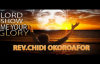 Rev. Chidi Okoroafor - Lord show me your glory - Latest Nigerian Gospel Music Me.mp4