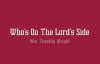 Min. Timothy Wright - Who's On The Lord's Side.flv