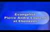 Evangelist Pierre Andre Laurent at Ebenezer Baptist Church In Philadelphia.flv
