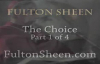 Archbishop Fulton J. Sheen - The Choice - Part 1 of 4.flv