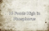 10 Foods High in Phosphorus