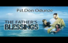 Pst. Don Odunze - The Father's Blessing - Latest 2016 Nigerian Audio Gospel Mess.mp4