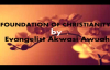 Foundation of Christianity by Evangelist Akwasi Awuah