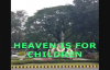 Heaven Is For Children by Pastor Ed Lapiz