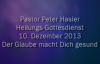 Peter Hasler - Heilungsgottesdienst - Der Glaube macht Dich gesund - 10.12.2013.flv