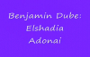 Benjamin Dube  El shaddai Adonai