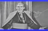 How to Improve Your Mind (Part 2) - Archbishop Fulton Sheen.flv