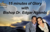 15 Minutes of Glory With Bishop Dr. Edgar Ngámbi - Power In The Blood.mp4