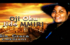 Sis. Grace Emesiani - Oji Oku Jide mmiri - Nigerian Gospel Music.mp4