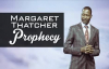 Prophet Emmanuel Makandiwa Margaret Thatcher Prophecy.mp4