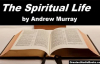 THE SPIRITUAL LIFE by Andrew Murray  FULL AudioBook  Religion, Christianity, Spirituality