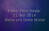 Peter Hasler - Meine und Deine Mutter - 11.05.2014.flv