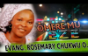 Evang. Rosemary Chukwu O. - Omere Mu Eze - Nigerian Gospel Music.mp4