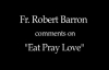 Fr. Robert Barron on Eat Pray Love.flv