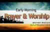 Bro. Innocent - Early Morning Prayer & Worship - Nigerian Gospel Music.mp4