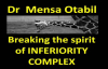 Pastor Mensa Otabil Breaking the Spirit of INFERIORITY COMPLEX (06