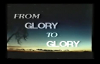 ARCHBISHOP BENSON IDAHOSA - FROM GLORY TO GLORY - PART 1