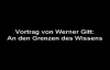 Prof.Dr.Werner Gitt-An den Grenzen des Wissens 2-7.flv
