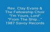 Rev. Clay Evans - I'm Yours, Lord.flv