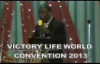 BISHOP KURE POWER FOR UNCOMMON HARVEST AT VICTORY LIFE WOLRD CONVENTION 2013.mp4