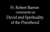 Fr. Robert Barron on David and the Priesthood (Part 1 of 2).flv