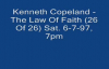 Kenneth Copeland - The Law Of Faith (26 Of 26) Sat  6-7-97, 7pm (Audio)