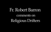 Fr. Robert Barron on Religious Drifters.flv