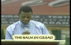 The Balm in Gilead by Pastor E A Adeboye- RCCG Redemption Camp- Lagos Nigeria