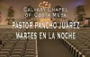 Calvary Chapel Costa Mesa en EspaÃ±ol Pastor Pancho Juarez 29