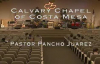 Calvary Chapel Costa Mesa en EspaÃ±ol Pastor Pancho Juarez 36