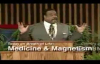 Medicine And Magnetism Pastor Walter L Pearson Jr.