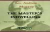 The Masters Indwelling, Christian Audiobook, by Andrew Murray