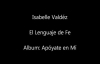 El Lenguaje de Fe - Isabelle Valdez (Música y Letras).mp4