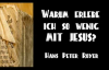 Warum erlebe ich so wenig mit Jesus (Hans Peter Royer).flv