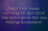 Peter Hasler - Karfreitag Heilungs-Gottesdienst - Das heilbringende Blut Jesu - .2014.flv