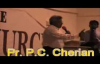 Sermon Pastor P C Cherian Part 3 of 3