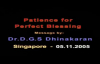 Patience for Perfect Blessing  Late.Dr. DGS Dhinakaran