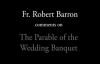 Fr. Barron on the Parable of the Wedding Banquet.flv
