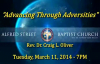 March Gladness Advancing Through Adversities Rev Dr Craig L Oliver March 11, 2014 7PM