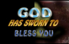 God has sworn to bless you by Pastor Lazarus Muoka MGBIDI 2008 International Crusade- The Lord`s Chosen Charismatic Revival Ministries- www