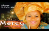 Adaeze N. Felix - Divine Mercy - Nigerian Gospel Music.mp4