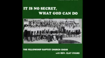 It Is No Secret (Original)(1965) Rev. Clay Evans.flv