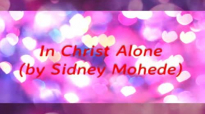 In Christ Alone - Sidney Mohede