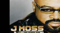 J. Moss - TAKE ME V4_ The Other Side Of Victory NEW.flv