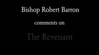 Bishop Barron on â€œThe Revenantâ€ (Spoilers).flv