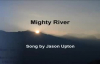 Jason Upton - Mighty River.flv