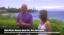 How to find Purpose_ Mark Victor Hansen about Life & Professional Purpose Expert Drs. Vera Germanus.mp4