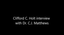 Clifford C. Holt Interview with C. Jay Matthews.flv