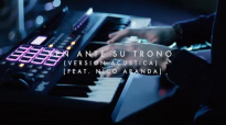 Evan Craft ft. Nico Aranda - Ven Ante Su Trono (Acústico).mp4